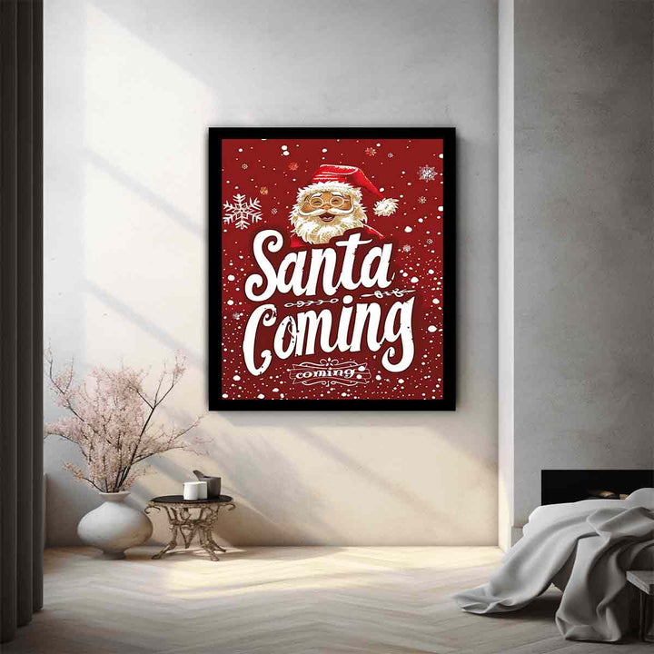 Santa Coming 