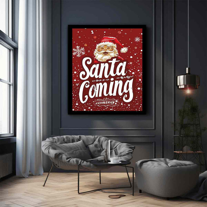 Santa Coming 