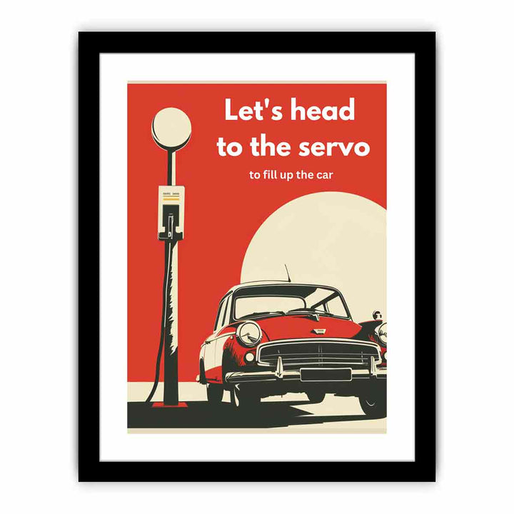 Lets Head To Servo  Art Print