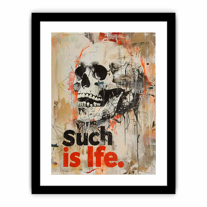 Such is Life  Art Print