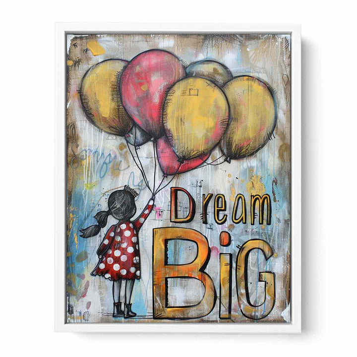 Dream Big Framed Print