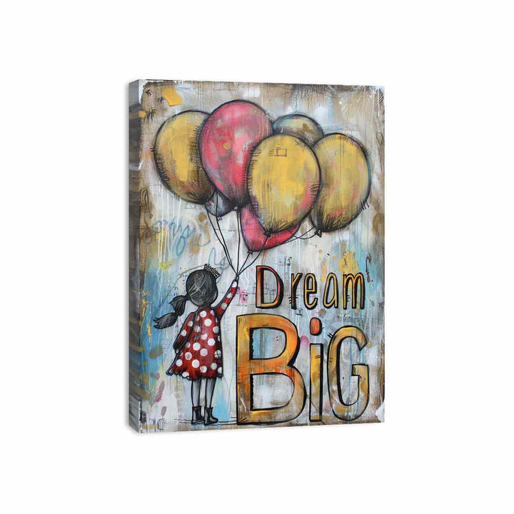 Dream Big Canvas Print